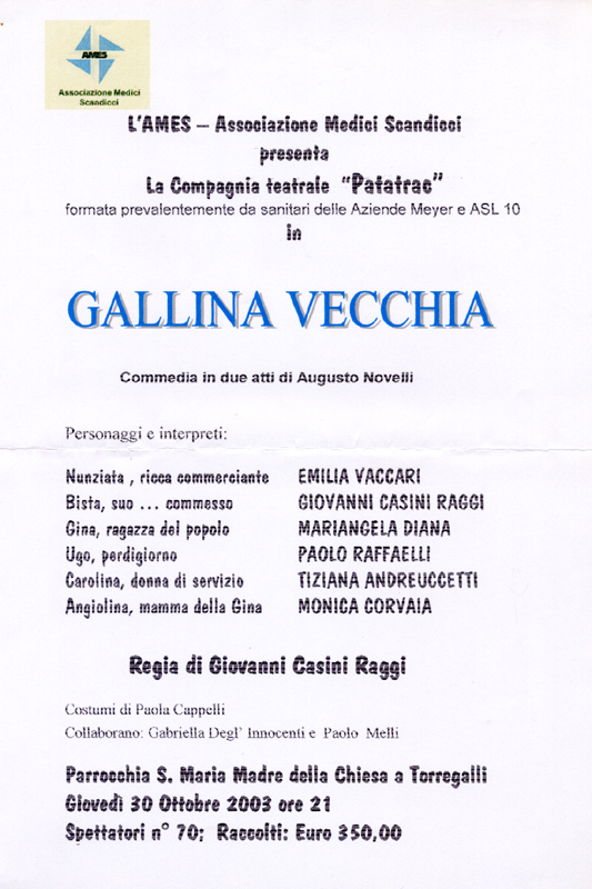 2003_Gallina vecchia evento teatrale 30 ottobre 2003
