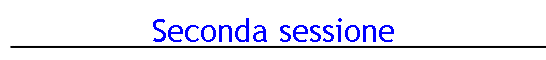 Seconda sessione
