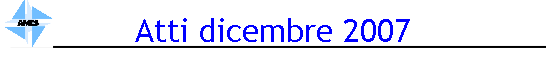 Atti dicembre 2007