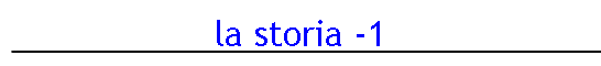 la storia -1