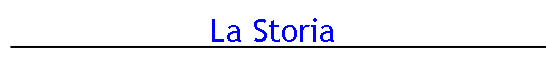 La Storia