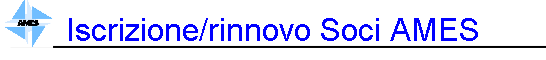 Iscrizione/rinnovo Soci AMES